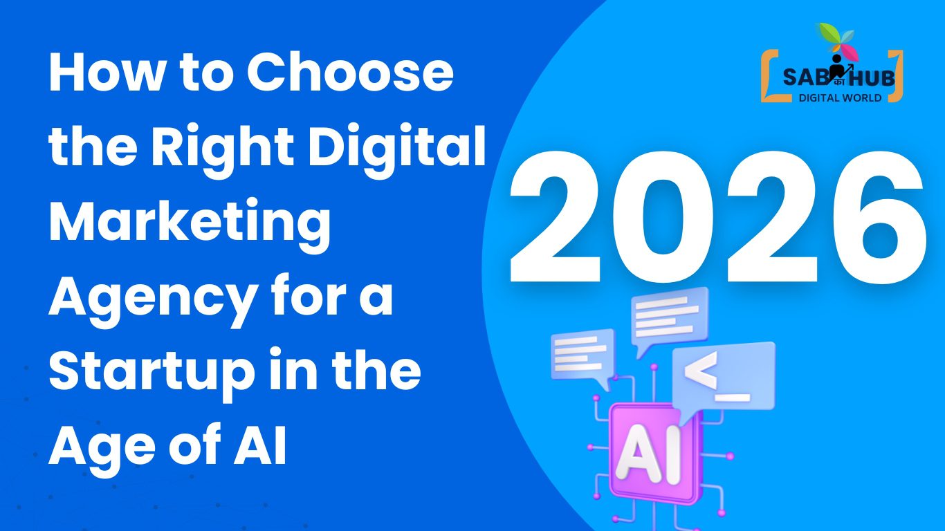 The 2026 Playbook: How to Choose a Digital Marketing Agency in the Age of AI